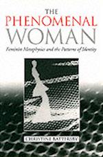 Phenomenal Woman – Feminist Metaphysics and the Patterns of Identity