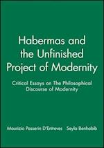 Habermas and the Unfinished Project of Modernity