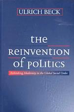 The Reinvention of Politics – Rethinking Modernity  in the Global Social Order