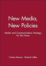 New Media, New Policies – Media and Communications  Strategies for the Future