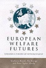 European Welfare Futures – Towards a Theory of Retrenchment