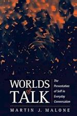 Worlds of Talk – The Presentation of Self in Everyday Conversation