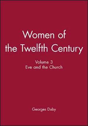 Women of the Twelfth Century, Eve and the Church