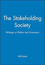 The Stakeholding Society – Writings on Politics and Economics