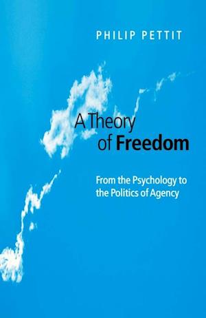 A Theory of Freedom