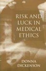 Risk and Luck in Medical Ethics