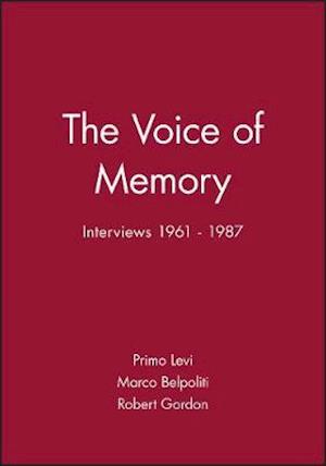 The Voice of Memory – Primo Levi – Interviews 1961 – 87