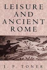 Leisure and Ancient Rome