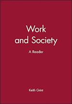 Work and Society, A Reader