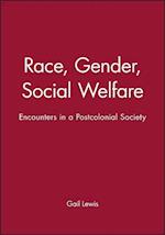 Race, Gender, Social Welfare – Encounters in a Postcolonial Society