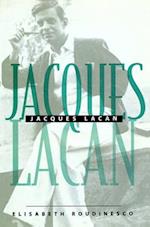 Jacques Lacan – An Outline of a Life and a History  of a System of Thought