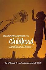 The Changing Experience of Childhood – Families and Divorce