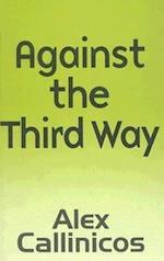 Against the Third Way – An Anti–Capitalist Critique