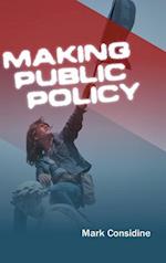 Making Public Policy: Institutions, Actors, Strate gies