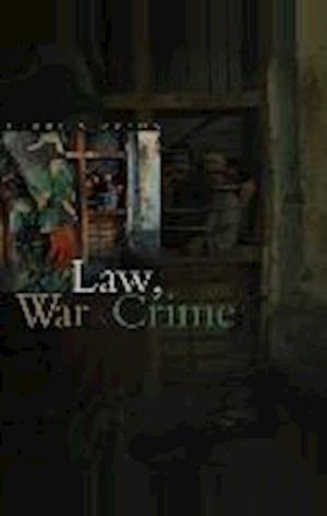 Law, War and Crime