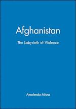 Afghanistan – The Labyrinth of Violence