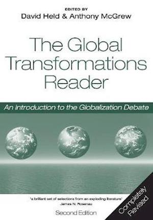 Global Transformations Reader – An Introduction to  the Globalization Debate 2e