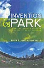 The Invention of the Park – Recreational Landscapes from the Garden of Eden to Disney's Magic Kingdom