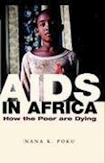 AIDS in Africa – How the Poor are Dying