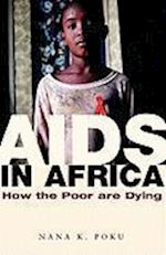 AIDS in Africa – How the Poor are Dying
