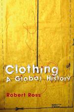 Clothing – A Global History, or, the Imperialists' New Clothes
