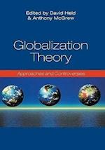 Globalization Theory – Approaches and Controversies