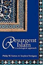 Resurgent Islam – A Socialogical Approach