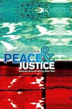 Peace and Justice – Seeking Accountability After War