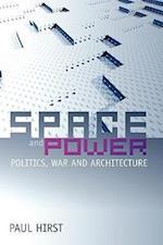 Space and Power – Politics, War and Architecture