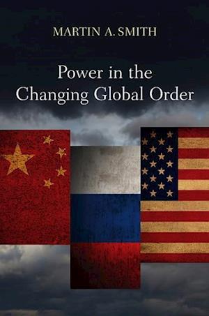 Power in the Changing Global Order