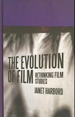 The Evolution of Film – Rethinking Film Studies
