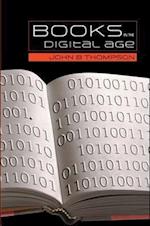 Books in the Digital Age – The Transformation of Academic and Higher Education Publishing in Britain and the United States