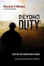 Beyond Duty – Life on the Frontline in Iraq