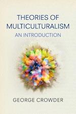 Theories of Multiculturalism – An Introduction