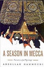 A Season in Mecca – Narrative of a Pilgrimage