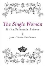 The Single Woman and the Fairytale Prince