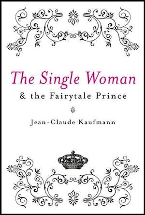 The Single Woman and the Fairytale Prince