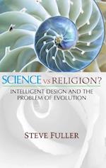 Science vs Religion? – Intelligent Design and the Problem of Evolution