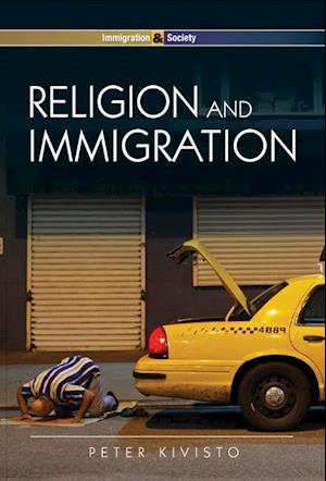 Religion and Immigration – Migrant Faiths in North  America and Western Europe