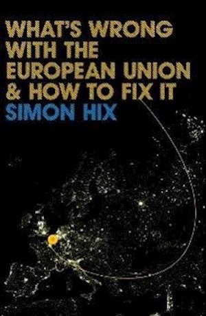 What's Wrong with the Europe Union and How to Fix It