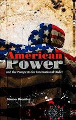 American Power and the Prospects for International Order