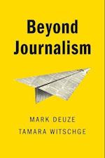 Beyond Journalism