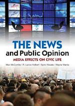 The News and Public Opinion – Media Effects on Civic Life