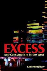 Excess – Anti–consumerism in the West