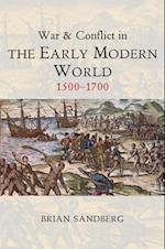 War and Conflict in the Early Modern World – 1500–1700