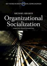 Organizational Socialization – Joining and Leaving Organizations