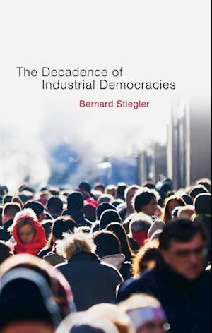 The Decadence of Industrial Democracies – Disbelief and Discredit, V1