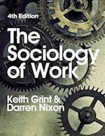 The Sociology of Work 4e