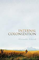 Internal Colonization – Russia's Imperial Experience