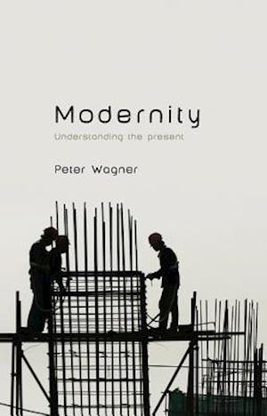 Modernity – Understanding the Present
